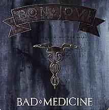 Bon Jovi : Bad Medicine